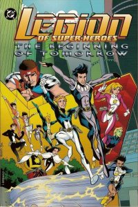 Legion of Super-Heroes (1989 series) The Beginning of Tomorrow TPB #1, NM (St...