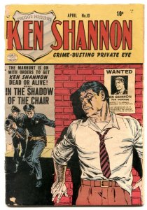 Ken Shannon #10 1953- Golden Age Crime comic FAIR