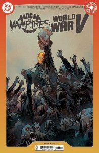 DC Vampires World War V #6 2025 Otto Schmidt Cover A DC Comics EB54