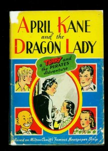 April Kane and the Dragon Lady Hardcover- Milton Caniff- With dust jacket- G+