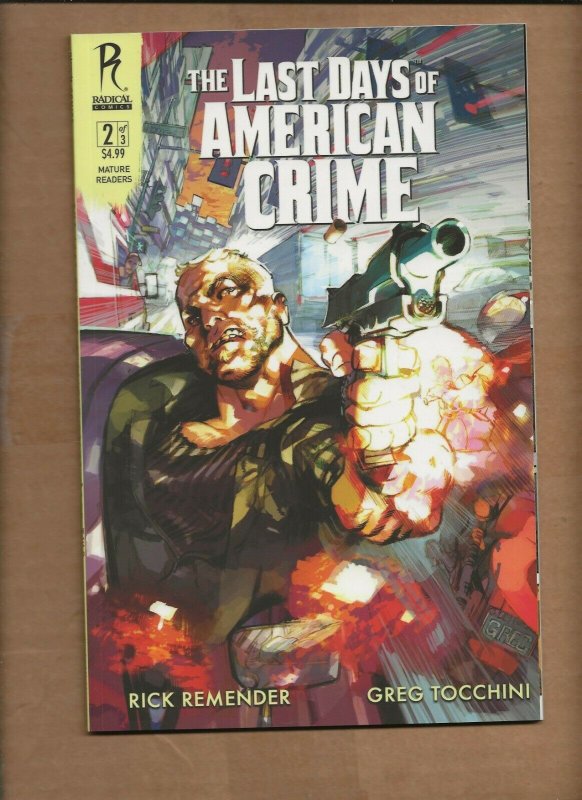 THE LAST DAYS OF AMERICAN CRIME #2 1ST  PRINTING  RICK REMENDER RADICAL 