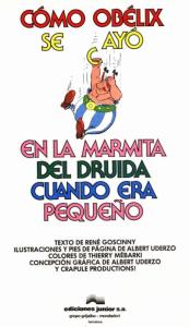 Como Obelix se cayo en la marmita del druida cuando era pequeño