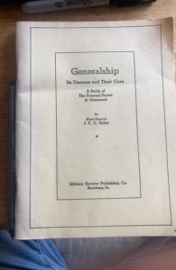Generalship – its diseases and their cure,reprint of 1936 classic,