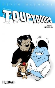 Toupydoops (Vol. 2) TPB #1 VG ; Lobrau | low grade comic Ground Floor