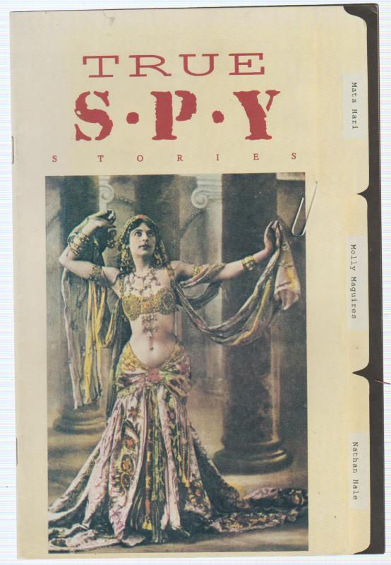 TRUE SPY STORIES #1, MATA HARI, MOLLY MAGUIRES, NATHAN HALE, CALIBER PRESS, 91