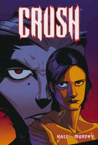 Crush (Dark Horse) TPB #1 FN ; Dark Horse | Rocket Comics Sean Murphy