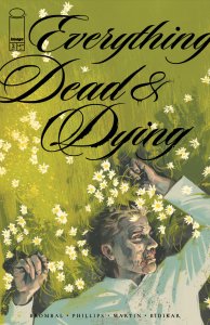 Everything Dead & Dying #2 Image Comics Jacob Phillips Near Mint