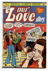 Our Love Story #21 1973-Marvel-romance stories-Gene Colan-Dick Ayers-VG+