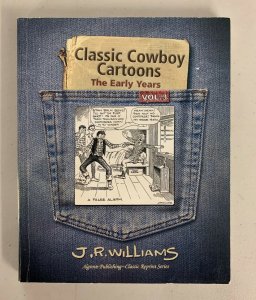 Classic Cowboy Cartoons The Early Years Vol 3 Paperback J.R. Williams 