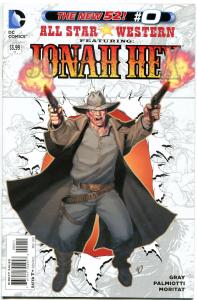 ALL STAR WESTERN #0, NM, Jonah Hex, Justin Gray, Palmiotti, 2011, more in store