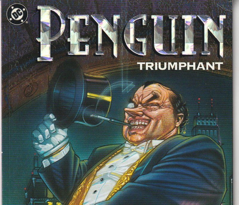 Penguin Triumphant One Shot  The Fiendish Fowl Seen in  a New Light !