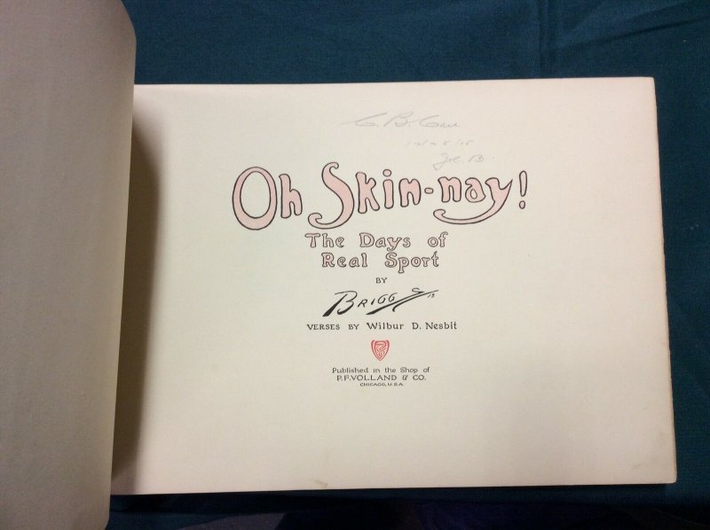 Original 1913 Oh Skin-nay! The Days of Real Sport by Briggs Wilbur D. Nesbit