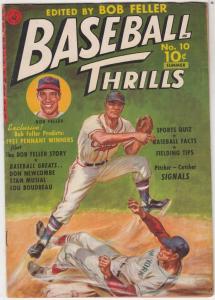 Baseball Thrills #10 (Jul-51) VF+ High-Grade Bob Feller, Stan Musial, Don New...