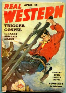 Real Western Pulp April 1949- Trigger Gospel- Harry Sinclair Drago FN