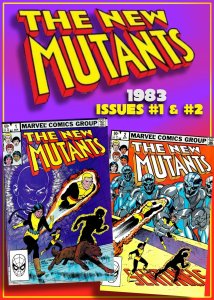 The NEW MUTANTS #1 & #2 (Mar-Apr'83) 9.0 VF/NM Teen X-MEN! Claremont & M...