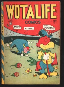 Wotalife #11 1947-Fox-Senor Tamale cover-comic & text story-Cosmo Cat superhe...