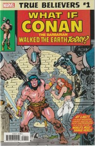 TRUE BELIEVERS WHAT IF CONAN THE BARBARIAN WALKED THE EARTH TODAY # 1 (2019)