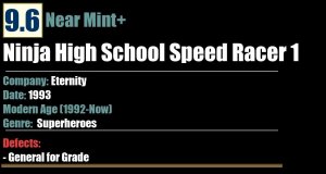 Ninja High School Speed Racer 1 (1993) NM+ Eternity comic