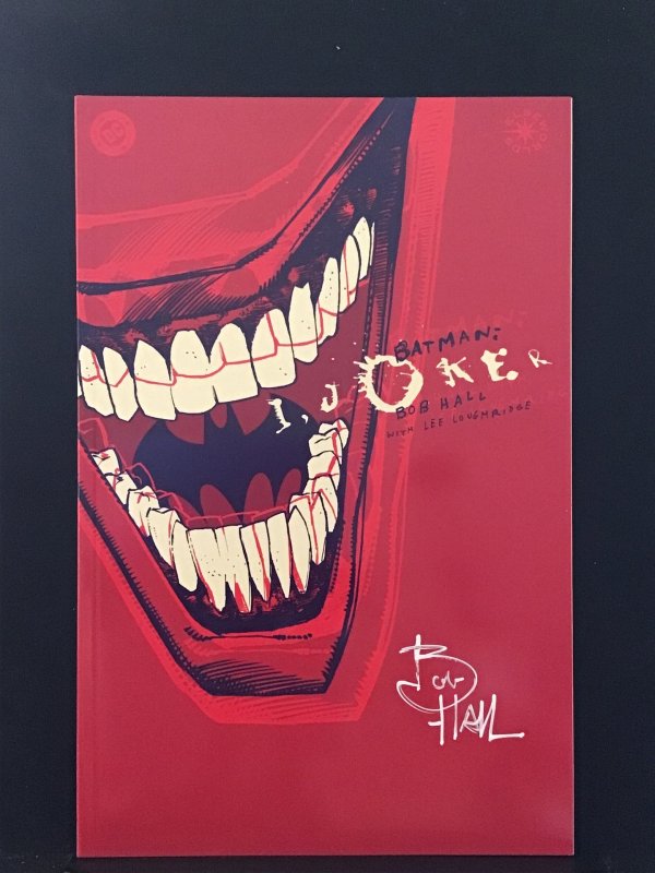 Batman: I, Joker signed by Bob Hall at Imagicon last year