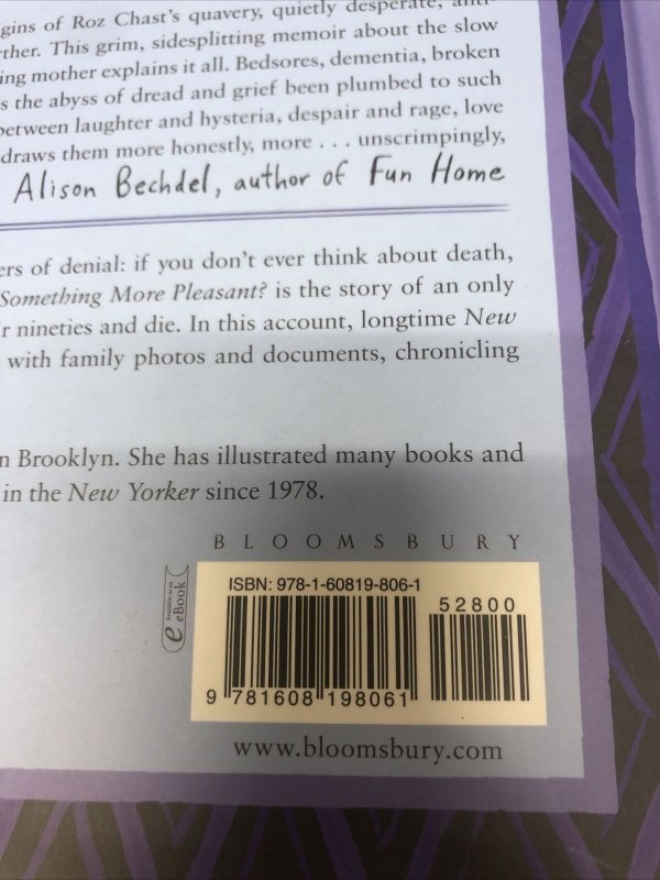 Can’t We Talk About Something More Pleasent ? (2014) HC Bloomsbury • Roz Chast