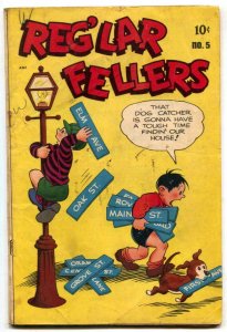 Reg'lar Fellers #5 1947- 1st issue- Golden Age comic VG+