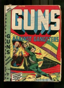 GUNS AGASINT GANGSTERS 3-1949-LB CRIME COVER G+