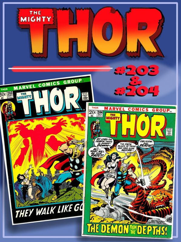 THOR #203 & 204 (Fall1972) 7.0 VG/FN • John Buscema!  EGO-PRIME & MEPHISTO!