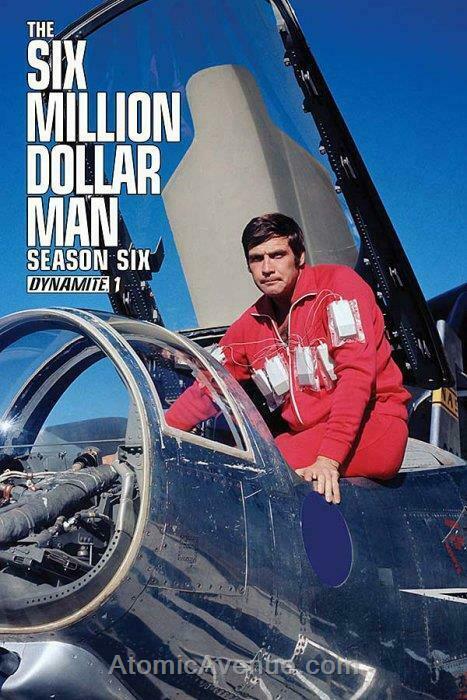 Six Million Dollar Man, The: Season Six #1B VF/NM; Dynamite | save on shipping -