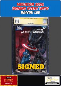 ALIEN VS CAPTAIN AMERICA #1 CGC SS 9.8 INHYUK LEE SIGNED MEGACON PRESALE