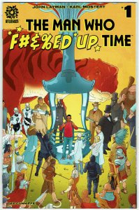 The Man Who F#&%ed Up Time #1 Aftershock Comics NM