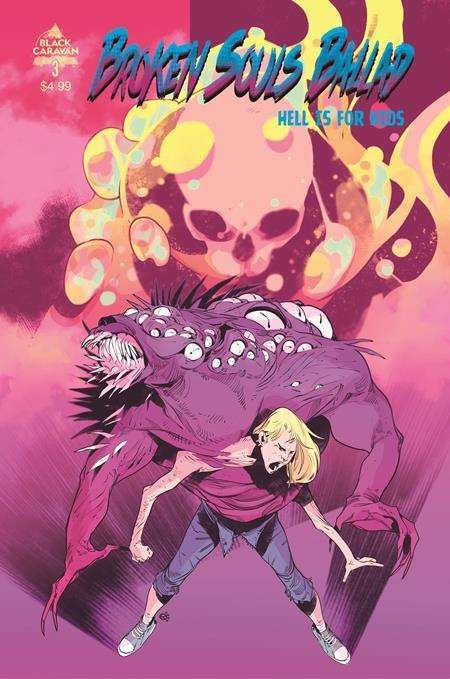 Broken Souls Ballad: Hell Is for Kids #3 VF/NM ; Black Caravan