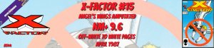X-Factor 15 NM+ 9.6 Angel's Wings Amputated Marvel 1987