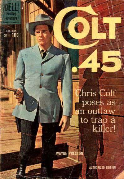 Colt .45 #6 GD ; Dell | low grade comic August 1960 Wayde Preston