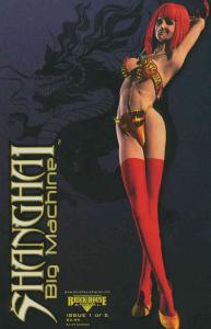 Shanghai: Big Machine #1 FN ; Brick House Digital | George Perez Pin-Up