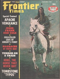 Frontier Times 9/1969-Apache Vengeance-Jesse & Frank James-Cole Younger-Massa...