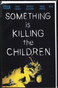 Something is Killing the Children #4 (2019) Something Is Killing the Children