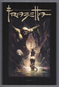 Fantastic Worlds Of Frazetta TPB Vol 1 | 1st Print | Signed by Jay Fotos (NM)