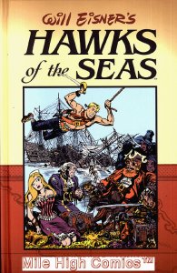 WILL EISNER'S HAWKS OF THE SEAS HC (2003 Series) #1 Very Fine