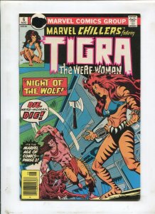 MARVEL CHILLERS #6 (7.0) TIGRA COVER!