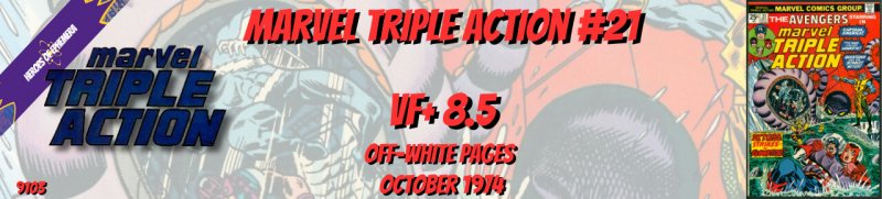 Marvel Triple Action 21 VF+ 8.5 Avengers Marvel 1974
