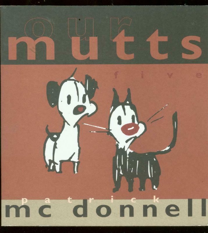 MUTTS VOL 5 TRADE PAPERBACK-MCDONNELL-OUR MUTTS VF/NM