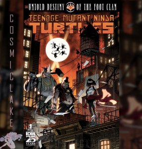 TMNT UNTOLD DESTINY FOOT CLAN #1 EXCLUSIVE SPOT UV VARIANT PRESALE LE 500 3/20 ☪