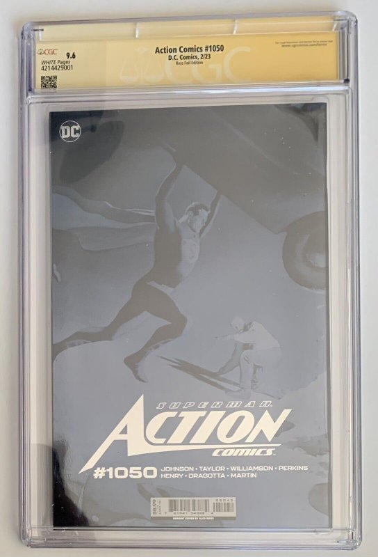 (2023) ACTION COMICS #1050 FOIL VARIANT COVER CGC SS 9.6 Signed by ALEX ROSS!