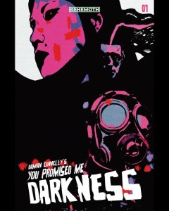 You Promised Me Darkness 1 NM ANTI EVERYTHING Variant Behemoth Comics 2021