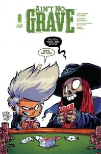 AINT NO GRAVE #3 IMAGE 2024 Skottie Young 1:25 Incentive VARIANT