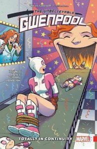 Unbelievable Gwenpool, The TPB #3 VF/NM ; Marvel | Totally In Continuity