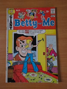 Betty and Me #52 ~ FINE - VERY FINE VF ~ 1973 Archie Comics