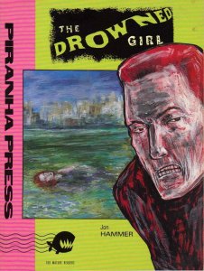 Drowned Girl, The TPB #1 VG ; Piranha | low grade comic Jon Hammer