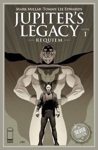 JUPITERS LEGACY REQUIEM #1 (OF 12) H 1:10 SILVER FOIL VARIANT (NEAR MINT)