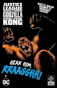 JUSTICE LEAGUE VS GODZILLA VS KONG #1 G DUCE KONG ROAR SOUND FX GATEFOLD (NEA...
